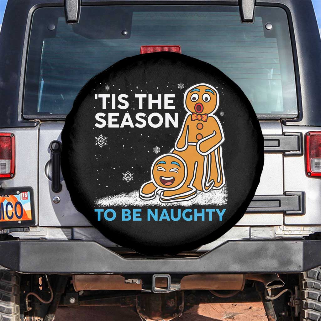 Funny Tis The Season To Be Naughty Dirty Christmas Spare Tire Cover Xmas Adult Humor TS11 No hole Black Print Your Wear
