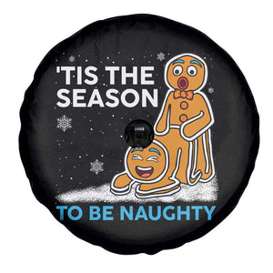 Funny Tis The Season To Be Naughty Dirty Christmas Spare Tire Cover Xmas Adult Humor TS11 Print Your Wear