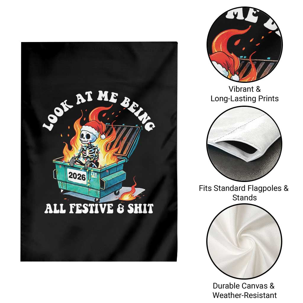 Funny Christmas Dumpster Fire Skeleton 2026 Garden Flag Look At Me Being All Festive And Shit TS11 Print Your Wear