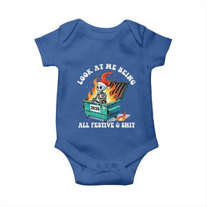 Funny Christmas Dumpster Fire Skeleton 2026 Baby Onesie Look At Me Being All Festive And Shit TS11 Royal Blue Print Your Wear