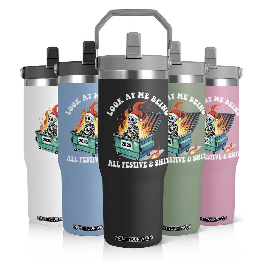 Funny Christmas Dumpster Fire Skeleton 2026 Flip Straw Tumbler Look At Me Being All Festive And Shit TS11 Print Your Wear