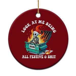 Funny Christmas Dumpster Fire Skeleton 2026 Ceramic Ornament Look At Me Being All Festive And Shit TS11 1pc Red Print Your Wear