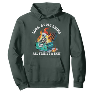 Funny Christmas Dumpster Fire Skeleton 2026 Hoodie Look At Me Being All Festive And Shit TS11 Dark Forest Green Print Your Wear