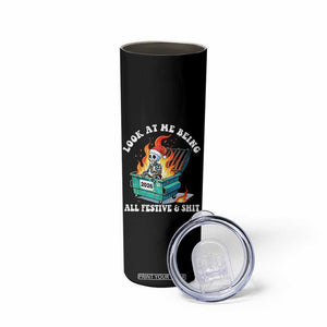 Funny Christmas Dumpster Fire Skeleton 2026 Skinny Tumbler Look At Me Being All Festive And Shit TS11 Print Your Wear