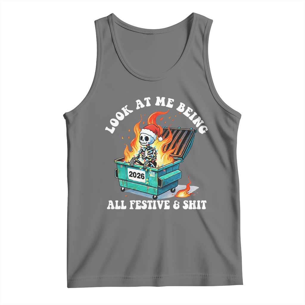 Funny Christmas Dumpster Fire Skeleton 2026 Tank Top Look At Me Being All Festive And Shit TS11 Black Heather Print Your Wear
