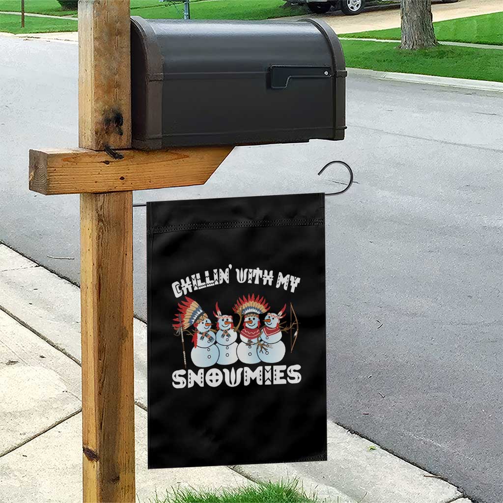 Funny Christmas Native American Garden Flag Chillin' With My Snowmies Snowman Tribes TS11 Print Your Wear