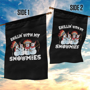 Funny Christmas Native American Garden Flag Chillin' With My Snowmies Snowman Tribes TS11 Print Your Wear