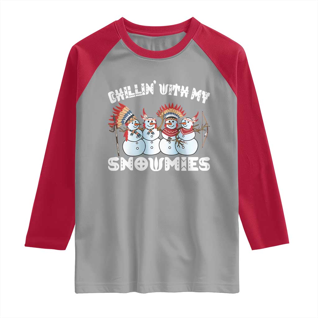 Funny Christmas Native American Raglan Shirt Chillin' With My Snowmies Snowman Tribes TS11 Sport Gray Red Print Your Wear