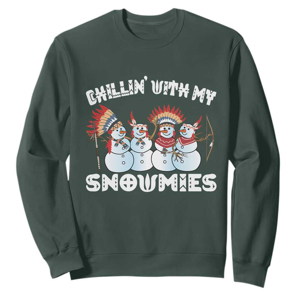 Funny Christmas Native American Sweatshirt Chillin' With My Snowmies Snowman Tribes TS11 Dark Forest Green Print Your Wear