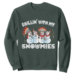 Funny Christmas Native American Sweatshirt Chillin' With My Snowmies Snowman Tribes TS11 Dark Forest Green Print Your Wear