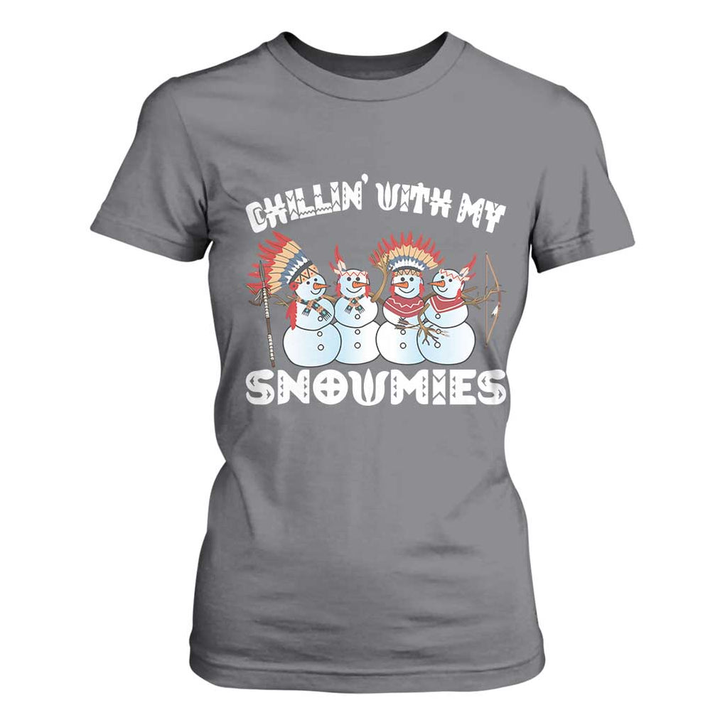 Funny Christmas Native American T Shirt For Women Chillin' With My Snowmies Snowman Tribes TS11 Charcoal Print Your Wear