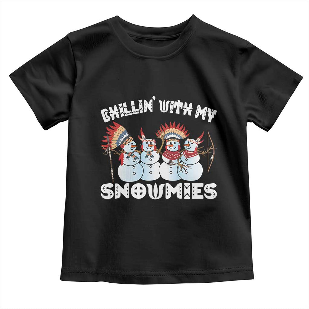 Funny Christmas Native American Toddler T Shirt Chillin' With My Snowmies Snowman Tribes TS11 Black Print Your Wear