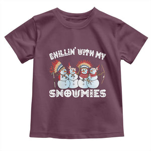 Funny Christmas Native American Toddler T Shirt Chillin' With My Snowmies Snowman Tribes TS11 Maroon Print Your Wear