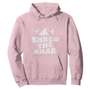 Funny Shred The Gnar Hoodie Snowboarding Mountain Winter Sport TS11 Light Pink Print Your Wear