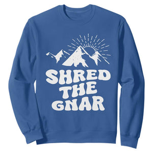Funny Shred The Gnar Sweatshirt Snowboarding Mountain Winter Sport TS11 Royal Blue Print Your Wear