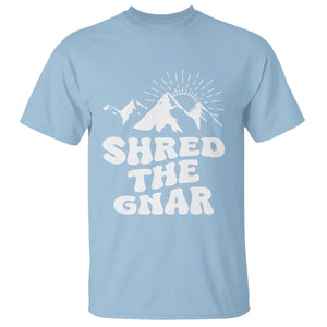 Funny Shred The Gnar T Shirt Snowboarding Mountain Winter Sport TS11 Light Blue Print Your Wear