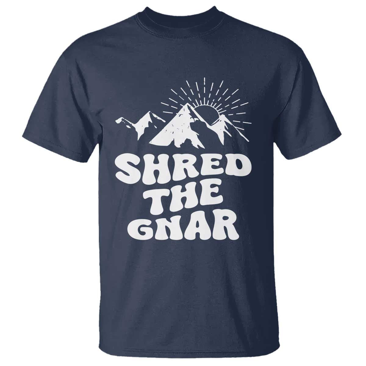 Funny Shred The Gnar T Shirt Snowboarding Mountain Winter Sport TS11 Navy Print Your Wear