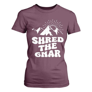 Funny Shred The Gnar T Shirt For Women Snowboarding Mountain Winter Sport TS11 Maroon Print Your Wear
