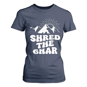 Funny Shred The Gnar T Shirt For Women Snowboarding Mountain Winter Sport TS11 Navy Print Your Wear