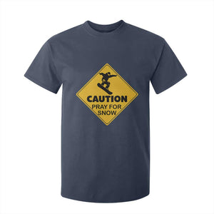 Funny Snowboarding T Shirt For Kid Caution Pray For Snow Snowboard TS11 Navy Print Your Wear