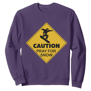 Funny Snowboarding Sweatshirt Caution Pray For Snow Snowboard TS11 Purple Print Your Wear