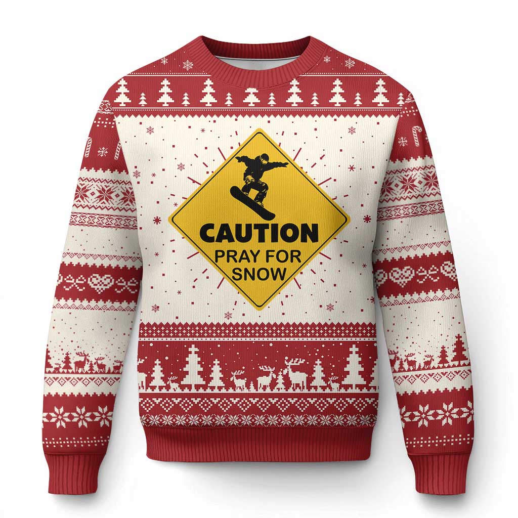 Funny Snowboarding Ugly Christmas Sweater Caution Pray For Snow Snowboard TS11 Red Print Your Wear