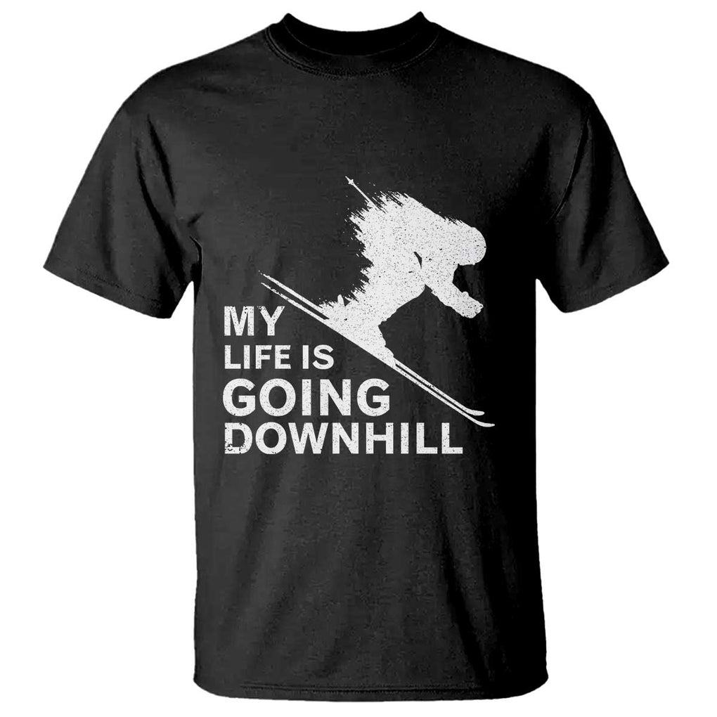 Funny Skiing T Shirt My Life Is Going Downhill Skier TS11 Black Print Your Wear