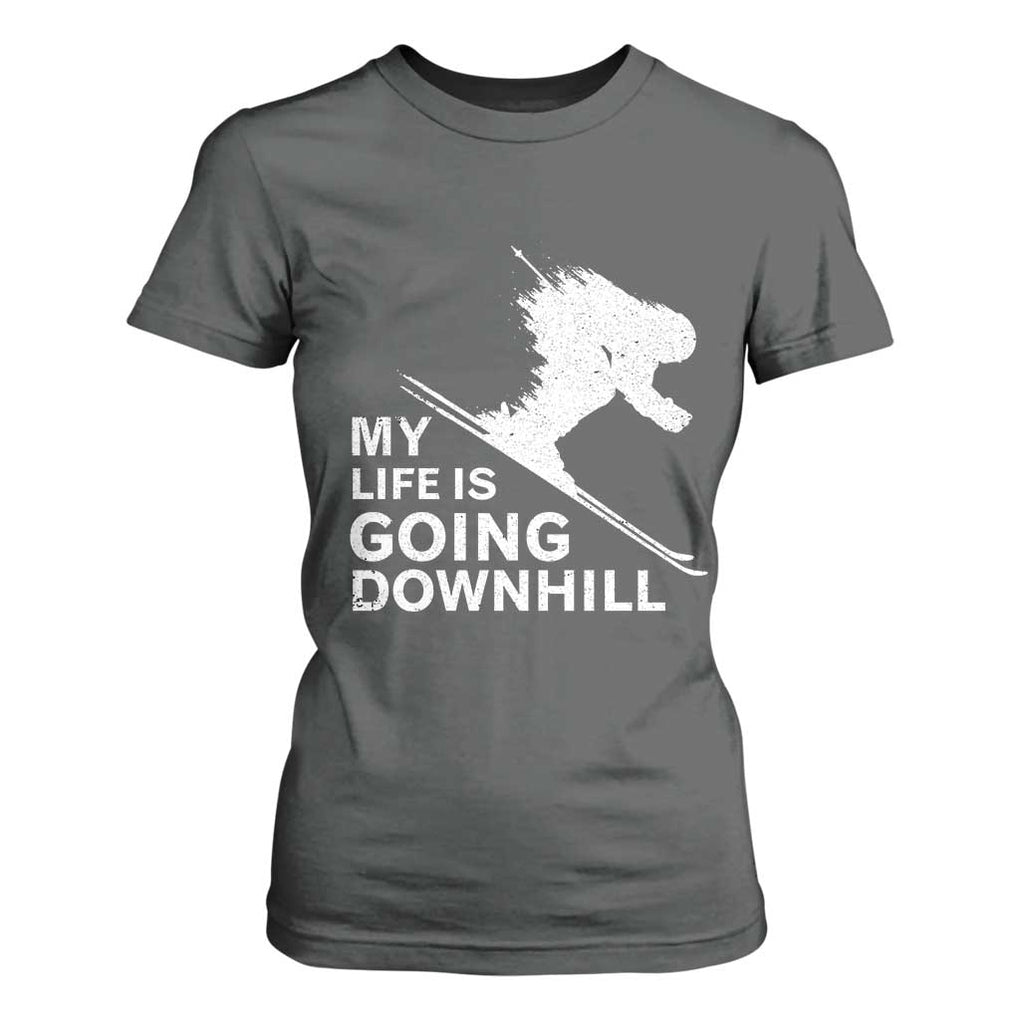 Funny Skiing T Shirt For Women My Life Is Going Downhill Skier TS11 Dark Heather Print Your Wear