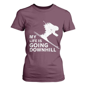 Funny Skiing T Shirt For Women My Life Is Going Downhill Skier TS11 Maroon Print Your Wear