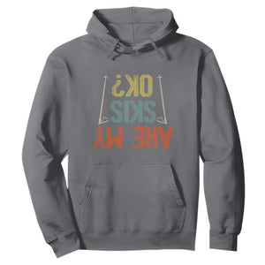 Funny Skiing Hoodie Are My Skis Ok Winter Sport Downhill Skier TS11 Charcoal Print Your Wear