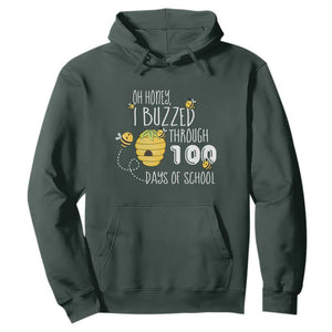 Funny 100th Day Of School Bee Hoodie Oh Honey I Buzzed Through 100 Days Of School TS11 Dark Forest Green Print Your Wear