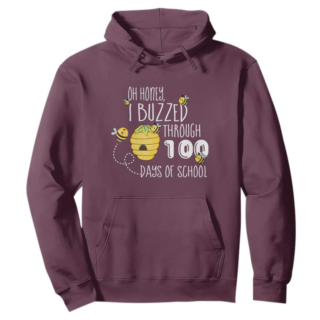Funny 100th Day Of School Bee Hoodie Oh Honey I Buzzed Through 100 Days Of School TS11 Maroon Print Your Wear