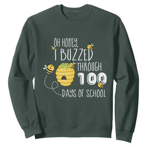 Funny 100th Day Of School Bee Sweatshirt Oh Honey I Buzzed Through 100 Days Of School TS11 Dark Forest Green Print Your Wear