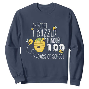 Funny 100th Day Of School Bee Sweatshirt Oh Honey I Buzzed Through 100 Days Of School TS11 Navy Print Your Wear