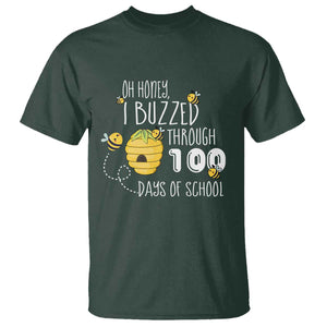 Funny 100th Day Of School Bee T Shirt Oh Honey I Buzzed Through 100 Days Of School TS11 Dark Forest Green Print Your Wear