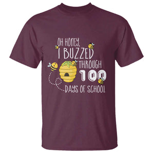 Funny 100th Day Of School Bee T Shirt Oh Honey I Buzzed Through 100 Days Of School TS11 Maroon Print Your Wear