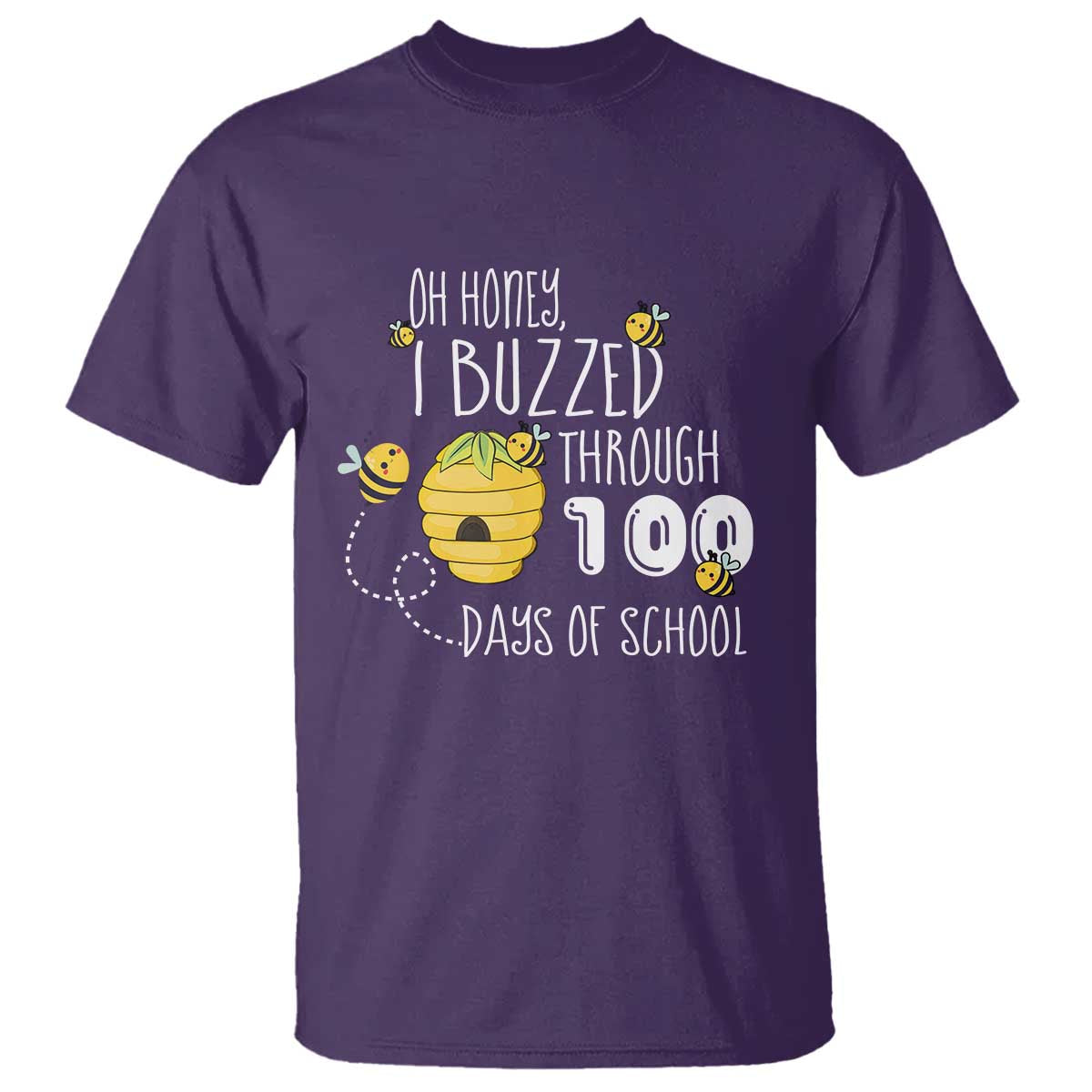 Funny 100th Day Of School Bee T Shirt Oh Honey I Buzzed Through 100 Days Of School TS11 Purple Print Your Wear