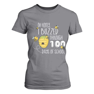 Funny 100th Day Of School Bee T Shirt For Women Oh Honey I Buzzed Through 100 Days Of School TS11 Charcoal Print Your Wear