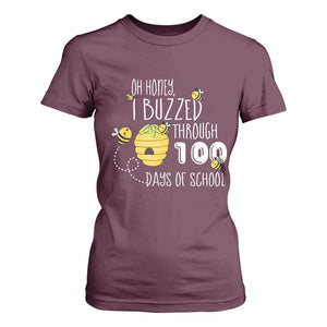 Funny 100th Day Of School Bee T Shirt For Women Oh Honey I Buzzed Through 100 Days Of School TS11 Maroon Print Your Wear