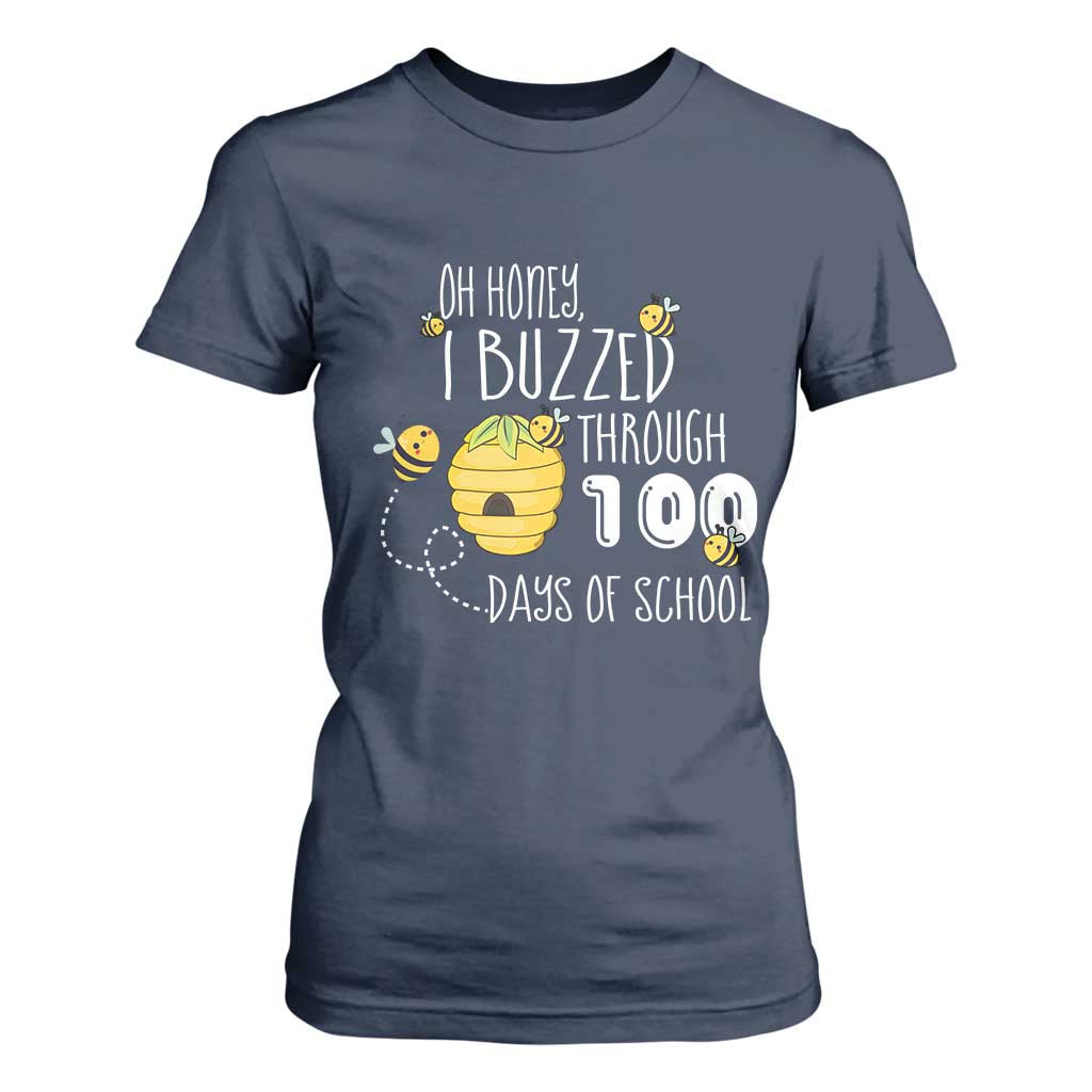 Funny 100th Day Of School Bee T Shirt For Women Oh Honey I Buzzed Through 100 Days Of School TS11 Navy Print Your Wear