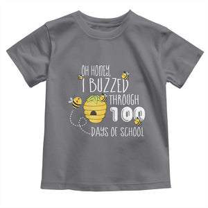 Funny 100th Day Of School Bee Toddler T Shirt Oh Honey I Buzzed Through 100 Days Of School TS11 Charcoal Print Your Wear