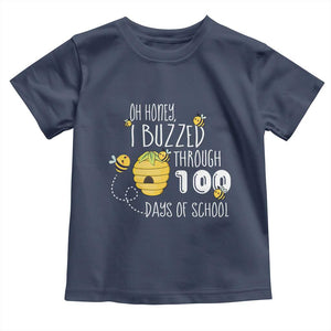 Funny 100th Day Of School Bee Toddler T Shirt Oh Honey I Buzzed Through 100 Days Of School TS11 Navy Print Your Wear
