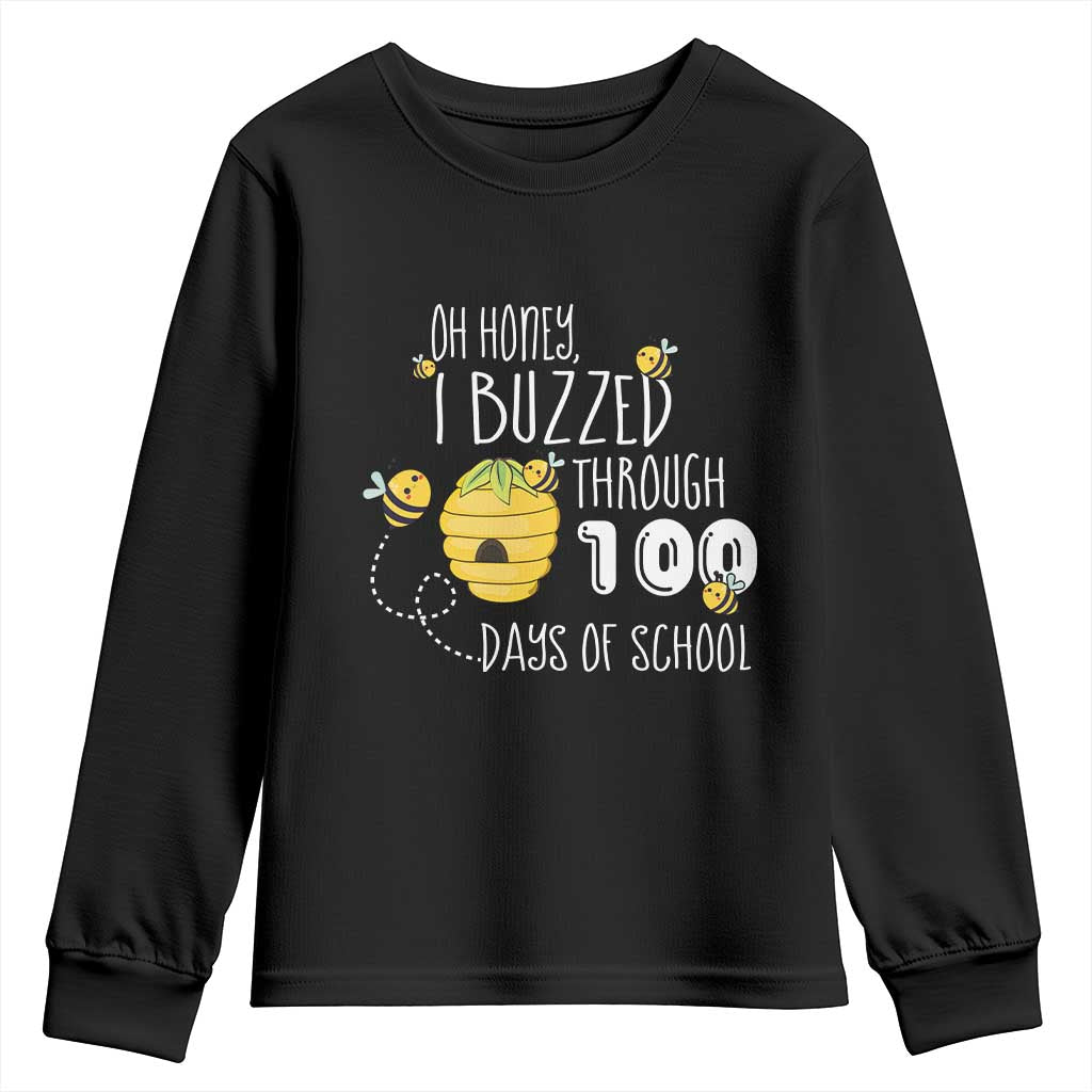 Funny 100th Day Of School Bee Youth Sweatshirt Oh Honey I Buzzed Through 100 Days Of School TS11 Black Print Your Wear