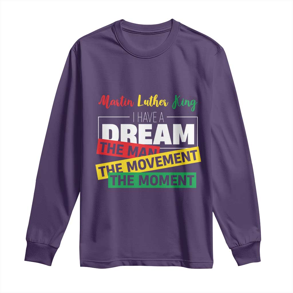 MLK Day I Have A Dream Long Sleeve Shirt Martin Luther King The Man Movement Moment Black History Month TS11 Purple Print Your Wear