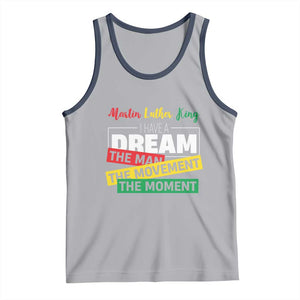 MLK Day I Have A Dream Tank Top Martin Luther King The Man Movement Moment Black History Month TS11 Athletic Heather Navy Print Your Wear