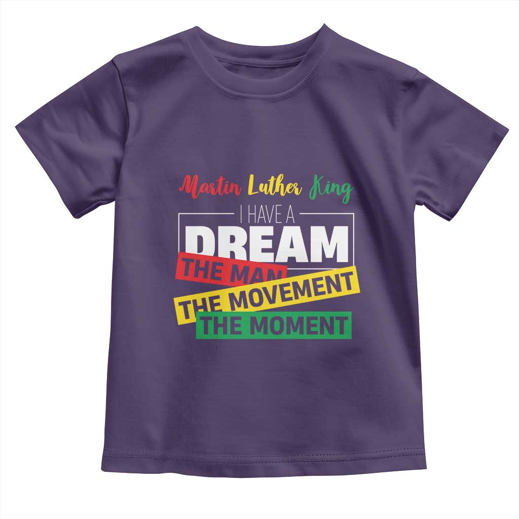 MLK Day I Have A Dream Toddler T Shirt Martin Luther King The Man Movement Moment Black History Month TS11 Purple Print Your Wear