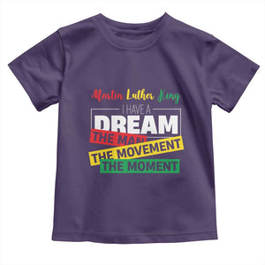 MLK Day I Have A Dream Toddler T Shirt Martin Luther King The Man Movement Moment Black History Month TS11 Purple Print Your Wear