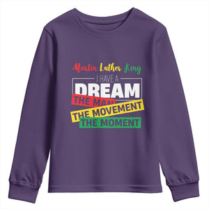 MLK Day I Have A Dream Youth Sweatshirt Martin Luther King The Man Movement Moment Black History Month TS11 Purple Print Your Wear