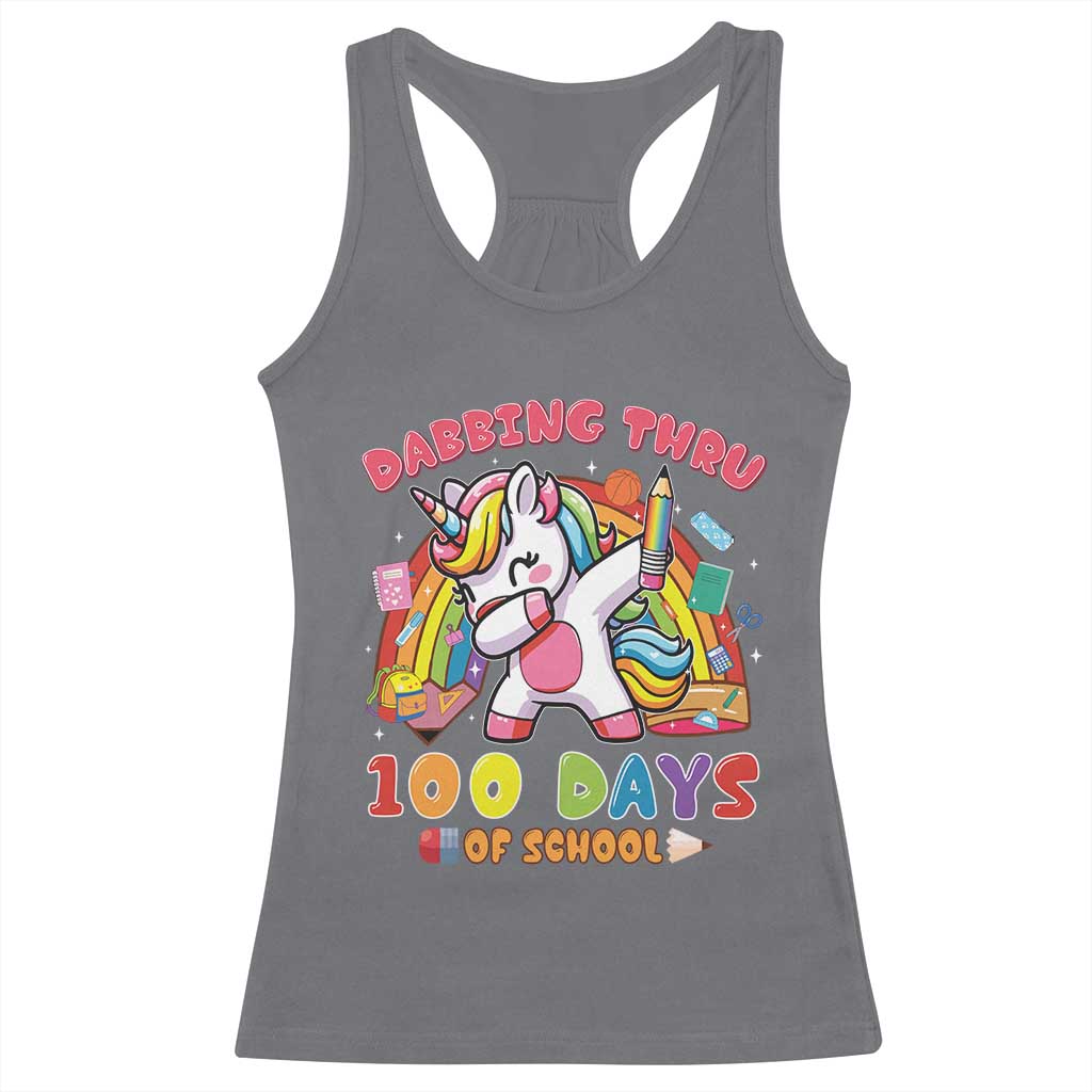 Funny Dabbing Thru 100 Days Of School Racerback Tank Top Dabbing Unicorn Rainbow TS11 Charcoal Print Your Wear