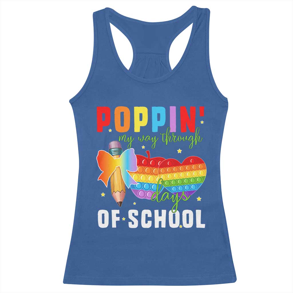 Funny Poppin' My Way Through 100 Day Racerback Tank Top TS11 Royal Blue Print Your Wear